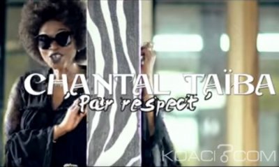 CHANTAL TAIBA - PAR RESPECT - Zouglou