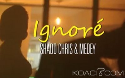 SHADO CHRIS - IGNORE Ft MEDEY - Coupé Décalé